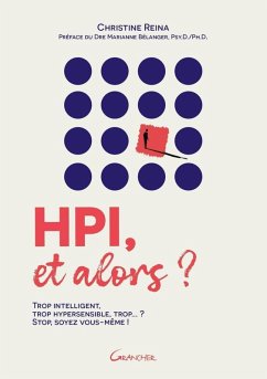 Cover HPI, et alors ? Trop intelligent, trop hypersensible, trop... ? Stop, soyez vous-même ! (eBook, ePUB)