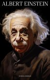 Albert Einstein: The Life and Genius of Albert Einstein (eBook, ePUB)