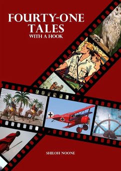Fourty-One Tales with a Hook (eBook, ePUB) - Noone, Shiloh