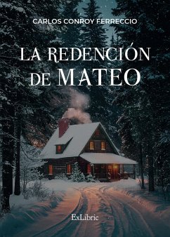 La redención de Mateo (eBook, ePUB) - Ferreccio, Carlos Conroy