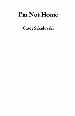 Cover I'm Not Home (eBook, ePUB)