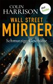 Wall Street Murder - Schmutzige Geschäfte (eBook, ePUB)