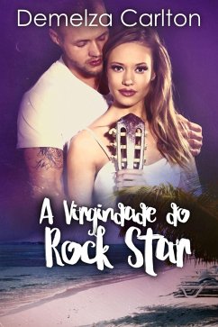 Cover A Virgindade do Rock Star (Resort Ilha Romance, #3) (eBook, ePUB)