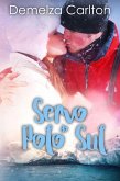 Servo do Pólo Sul (Resort Ilha Romance, #7) (eBook, ePUB) Servo do Pólo Sul (Resort Ilha Romance, #7) (eBook, ePUB)