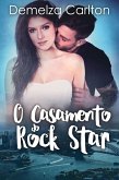 O Casamento do Rock Star (Resort Ilha Romance, #6) (eBook, ePUB) O Casamento do Rock Star (Resort Ilha Romance, #6) (eBook, ePUB)