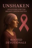 Unshaken: Devotions for the Breast Cancer Battle (eBook, ePUB)