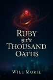 Ruby of the Thousand Oaths (eBook, ePUB) Ruby of the Thousand Oaths (eBook, ePUB)