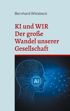KI und WIR (eBook, ePUB) - Wiesbeck, Bernhard
