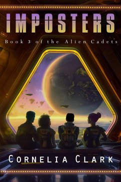 Imposters (Alien Cadets, #3) (eBook, ePUB) - Clark, Cornelia