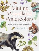 Painting Woodland Watercolors (eBook, ePUB)