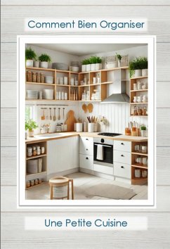 Cover Comment bien organiser une petite cuisine (eBook, ePUB)