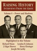 Raising History Interviews From The Grave Power and Shadows (eBook, ePUB) Raising History Interviews From The Grave Power and Shadows (eBook, ePUB)