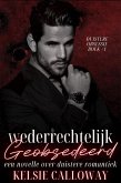 Wederrechtelijk Geobsedeerd (Duistere Obsessie, #1) (eBook, ePUB)