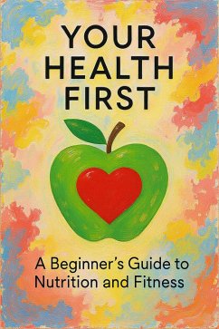 Your Health First (eBook, ePUB) - Boss Your Health First (eBook, ePUB) - Boss