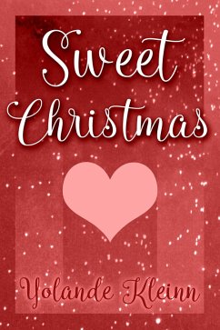 Sweet Christmas (Christmas Shorts, #7) (eBook, ePUB) Cover Sweet Christmas (Christmas Shorts, #7) (eBook, ePUB)