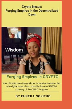 Crypto Nexus: Forging Empires in the Decentralized Dawn (eBook, ePUB) Cover Crypto Nexus: Forging Empires in the Decentralized Dawn (eBook, ePUB)