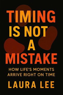 Timing Is Not a Mistake (eBook, ePUB) Cover Timing Is Not a Mistake (eBook, ePUB)