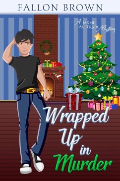 Wrapped Up in Murder (Jax of All Trade, #4) (eBook, ePUB) Cover Wrapped Up in Murder (Jax of All Trade, #4) (eBook, ePUB)