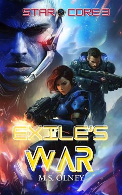 Star Core 3: Exile's War (eBook, ePUB) Cover Star Core 3: Exile's War (eBook, ePUB)
