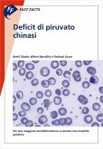 Fast Facts: Deficit di piruvato chinasi (eBook, ePUB) Fast Facts: Deficit di piruvato chinasi (eBook, ePUB)