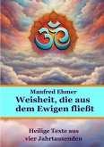 Weisheit, die aus dem Ewigen fließt (eBook, ePUB)