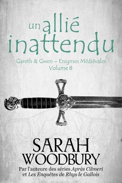 Cover Un Allié Inattendu (Gareth & Gwen - Enigmes Médiévales, #8) (eBook, ePUB)