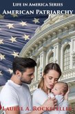 American Patriarchy (Life in America, #3) (eBook, ePUB)
