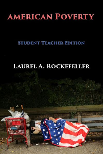 American Poverty: Student-Teacher Edition (Legendary Women of World History Textbooks, #1) (eBook, ePUB)