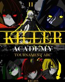 Killer Academy Book II : Tournament Arc (eBook, ePUB)