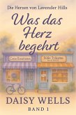 Was das Herz begehrt (Hearts of Lavender Hills, #1) (eBook, ePUB) Was das Herz begehrt (Hearts of Lavender Hills, #1) (eBook, ePUB)