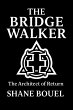 The Bridge Walker: The Architect of... - Bild 1
