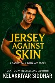 Jersey Against Skin: A Basketball Romance Story (eBook, ePUB)