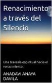 Renacimiento a Través del Silencio (eBook, ePUB)