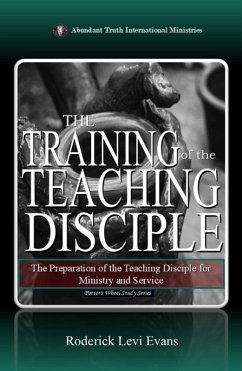 Cover The Training of the Teaching Disciple:The Preparation of the Teaching Disciple for Ministry and Service (Potter's Wheel Study Series, #9) (eBook, ePUB)