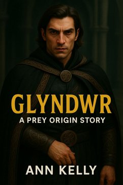 Cover Glyndwr: A Prey Origins Story (eBook, ePUB)