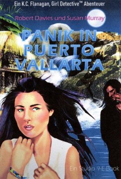 Cover Panik in Puerto Vallarta (Das Kat Flanagan, Girl Detective(TM) Abenteuers, #1) (eBook, ePUB)