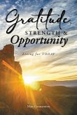 Gratitude, Strength, and Opportunity (eBook, ePUB)