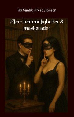 Flere hemmeligheder & maskerader (eBook, ePUB)
