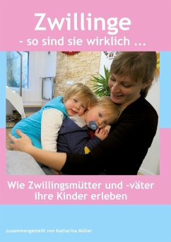 Zwillinge - so sind sie wirklich (eBook, ePUB) Zwillinge - so sind sie wirklich (eBook, ePUB)