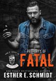Property of Fatal (Kings of Anarchy MC: Maryland) (eBook, ePUB) Property of Fatal (Kings of Anarchy MC: Maryland) (eBook, ePUB)