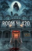 Room No. 420 (eBook, ePUB) Room No. 420 (eBook, ePUB)