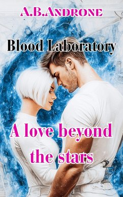 Cover Blood Laboratory - A love beyond the stars (eBook, ePUB)