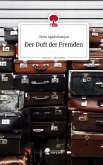 Der Duft der Fremden. Life is a Story - story.one