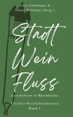 Stadt - Wein - Fluss Stadt - Wein - Fluss