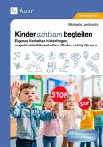 Kinder achtsam begleiten Kinder achtsam begleiten