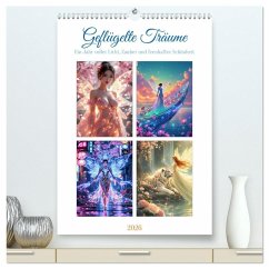 Geflügelte Träume (hochwertiger Premium Wandkalender 2026 DIN A2 hoch), Kunstdruck in Hochglanz Geflügelte Träume (hochwertiger Premium Wandkalender 2026 DIN A2 hoch), Kunstdruck in Hochglanz