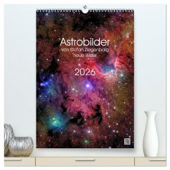 Astrobilder von Stefan Ziegenbalg (hochwertiger Premium Wandkalender 2026 DIN A2 hoch), Kunstdruck in Hochglanz