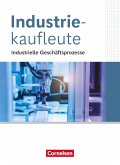 Industriekaufleute Fachkunde - Jahrgangsübergreifend - Ausgabe 2024 - Industrielle Geschäftsprozesse - Industriekaufleute Fachkunde - Jahrgangsübergreifend - Ausgabe 2024 - Industrielle Geschäftsprozesse -