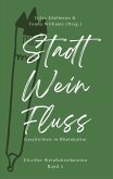 Stadt - Wein - Fluss Stadt - Wein - Fluss