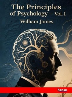 The Principles of Psychology The Principles of Psychology